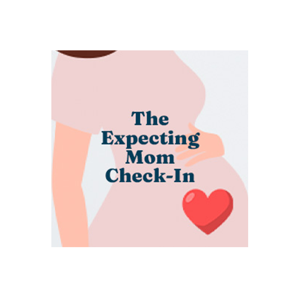 The Expecting Mom Check-In