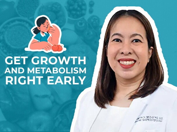 Get Growth and Metabolism Right Early Get Growth and Metabolism Right Early