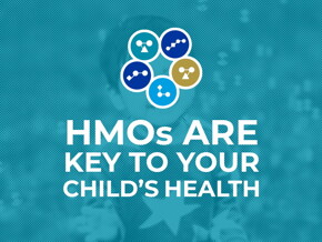 HMOs: A major component in human milk that supports your child's immunity