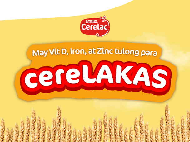 Helps grow into cereLAKAS
