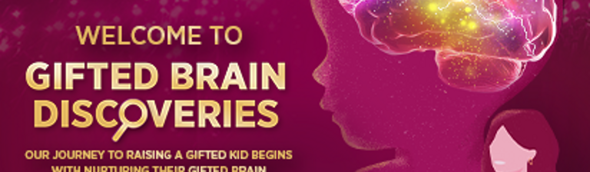 Gifted Brain Discoveries Gifted Brain Discoveries