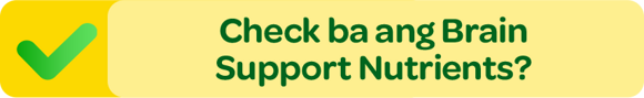 Check ba ang Brain Support Nutrients? Check ba ang Brain Support Nutrients?