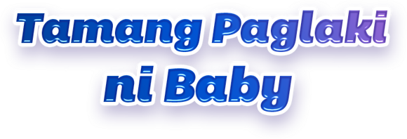 Tamang Paglaki ni Baby Tamang Paglaki ni Baby